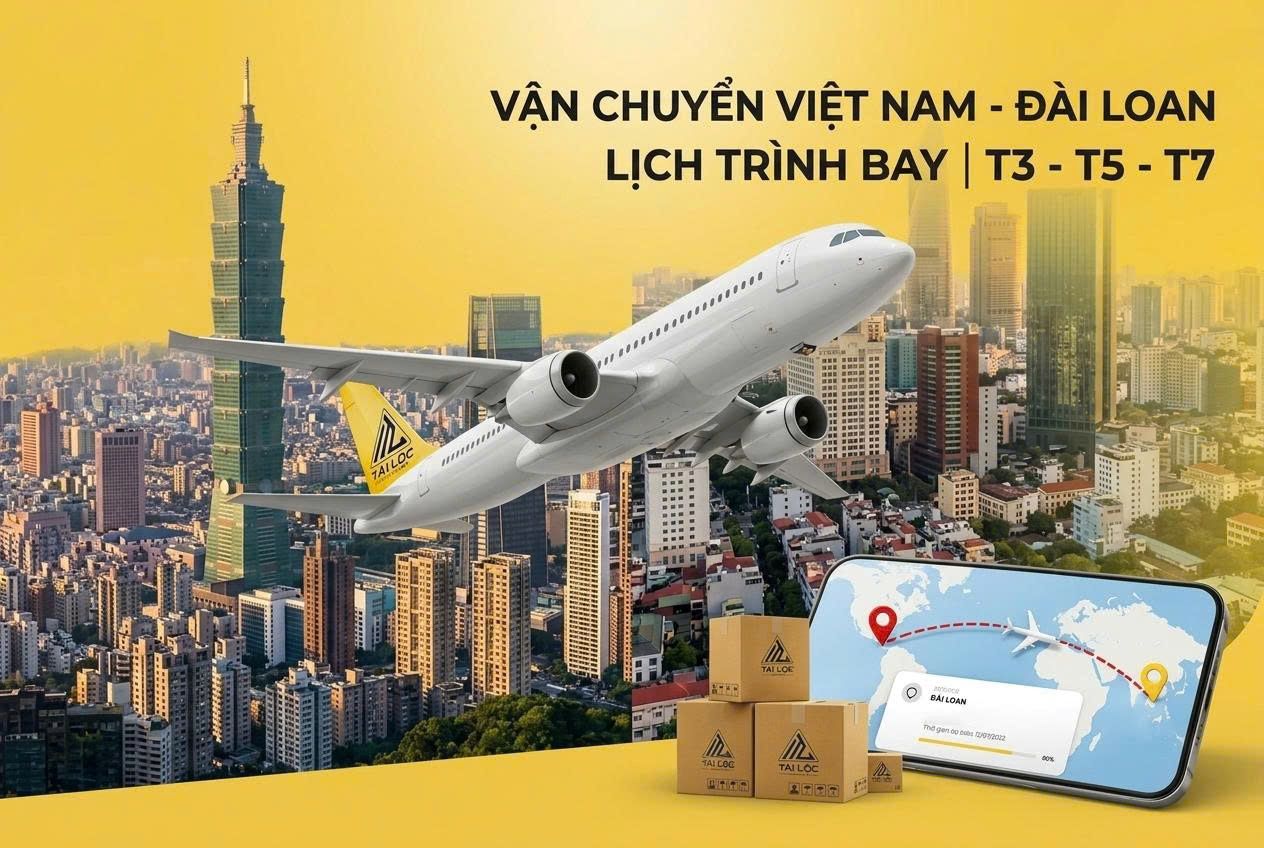 Vận chuyển Việt - Đài: Thứ 3 - Thứ 5 - Thứ 7 hàng tuần